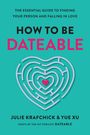 Julie Krafchick: How to Be Dateable, Buch