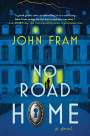 John Fram: No Road Home, Buch