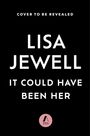 Lisa Jewell: It Could Have Been Her, Buch