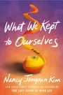 Nancy Jooyoun Kim: What We Kept to Ourselves, Buch