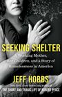 Jeff Hobbs: Seeking Shelter, Buch