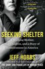 Jeff Hobbs: Seeking Shelter, Buch