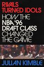 Julian Kimble: Rivals Turned Idols, Buch