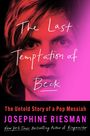 Josephine Riesman: The Last Temptation of Beck, Buch