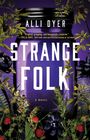 Alli Dyer: Strange Folk, Buch