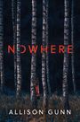 Allison Gunn: Nowhere, Buch