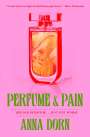 Anna Dorn: Perfume and Pain, Buch