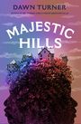 Dawn Turner: Majestic Hills, Buch