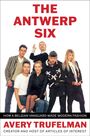 "The Antwerp Six" steht groß oben. Darunter posieren sechs Personen in modischer Kleidung.