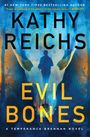 Text: "Kathy Reichs, Evil Bones, A Temperance Brennan Novel." Hintergrund: Schädel, Silhouette eines Menschen, blaue und orange Töne.