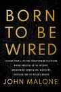 John Malone: Born to Be Wired, Buch