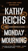 Kathy Reichs: Monday Mourning, Buch