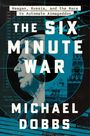 Michael Dobbs: The Six Minute War, Buch