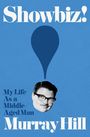 "Showbiz! My Life As a Middle-Aged Man Murray Hill« steht auf blauem Hintergrund über einem schwarz-weißen Gesicht und einem Tropfen.