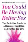 Titel: "You Could Be Having Better Sex". Ein farbiger, pink-violetter Farbsplash ziert den unteren Bereich.