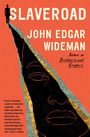 John Edgar Wideman: Slaveroad, Buch