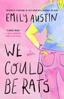 Emily Austin: We Could Be Rats, Buch