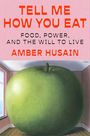 Amber Husain: Tell Me How You Eat, Buch