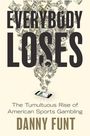 Danny Funt: Everybody Loses, Buch