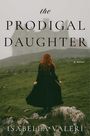 Isabella Valeri: The Prodigal Daughter, Buch