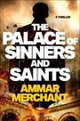 Ammar Merchant: The Palace of Sinners and Saints, Buch