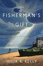 Julia R Kelly: The Fisherman's Gift, Buch