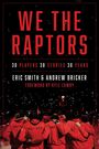 Eric Smith: We the Raptors, Buch