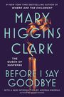 Mary Higgins Clark: Before I Say Goodbye, Buch