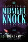 John Fram: The Midnight Knock, Buch