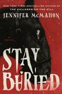 Jennifer Mcmahon: Stay Buried, Buch