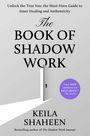 Keila Shaheen: The Book of Shadow Work, Buch