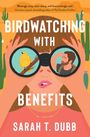 Sarah T. Dubb: Birdwatching with Benefits, Buch
