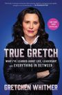 Gretchen Whitmer: True Gretch, Buch