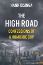 Hank Idsinga: The High Road, Buch