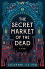 Giovanni De Feo: The Secret Market of the Dead, Buch