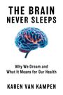 Karen van Kampen: The Brain Never Sleeps, Buch