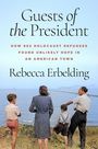 Rebecca Erbelding: Guests of the President, Buch