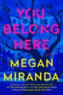 Megan Miranda: You Belong Here, Buch