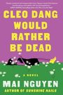 Mai Nguyen: Cleo Dang Would Rather Be Dead, Buch