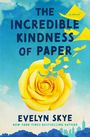 Evelyn Skye: The Incredible Kindness of Paper, Buch