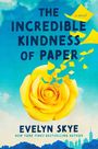 Evelyn Skye: The Incredible Kindness of Paper, Buch
