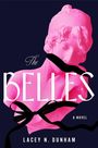 Lacey N Dunham: The Belles, Buch