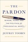 Jeffrey Toobin: The Pardon, Buch