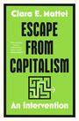 Buchtitel: "Escape from Capitalism". Autor: Clara E. Mattei. Grüner Hintergrund, schwarzer Text, Labyrinth mit Pfeil.
