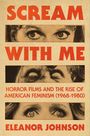 Eleanor Johnson: Scream with Me, Buch