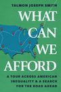 Text: "Talmon Joseph Smith, What Can We Afford, A Tour Across American Inequality & A Search For The Road Ahead." Eine Karte der USA mit Wegpunkten.
