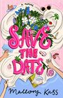 Mallory Kass: Save the Date, Buch