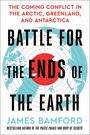 James Bamford: Battle for the Ends of the Earth, Buch
