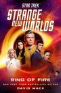 David Mack: Star Trek: Strange New Worlds: Ring of Fire, Buch