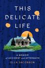 Ella Jacobson: This Delicate Life, Buch